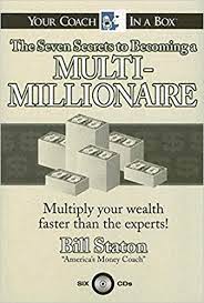 7 Secrets to Becoming a Multi Millionaire (Audio Book) by Bill Staton