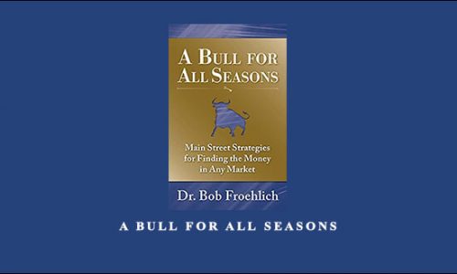 A Bull for All Seasons by Bob Froehlich