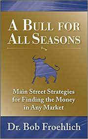 A Bull for All Seasons by Bob Froehlich