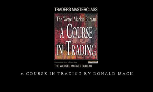 A Course in Trading by Donald Mack