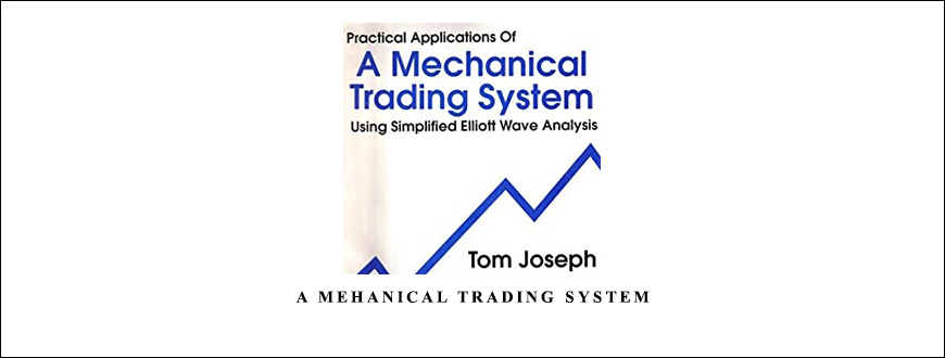 A Mehanical Trading System by Tom Joseph