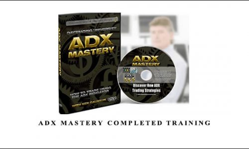 Adx Mastery Complete Course by Ken Calhoun