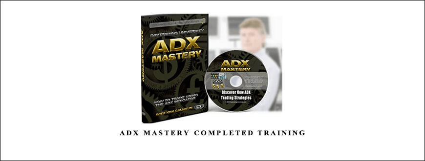 Adx Mastery Complete Course by Ken Calhoun