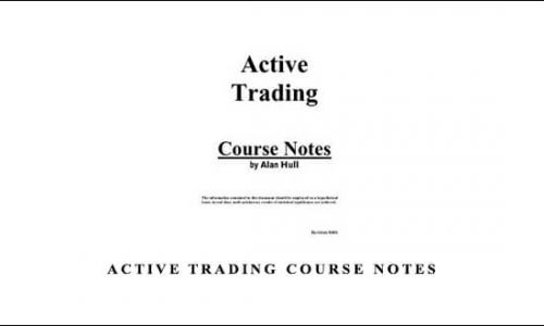 Active Trading Course Notes by Alan Hull