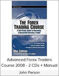 Advanced Forex Traders Course 2008 - 2 CDs + Manual by John Person