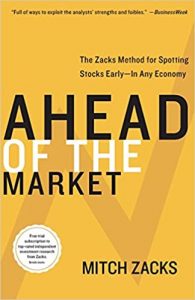 Ahead of the Market -The Zacks Method for Spotting Stocks Early in any Economy , Mitch Zacks, Ahead of the Market -The Zacks Method for Spotting Stocks Early in any Economy by Mitch Zacks