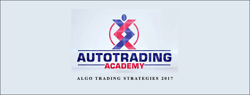 Algo Trading Strategies 2017 by Autotrading Academy