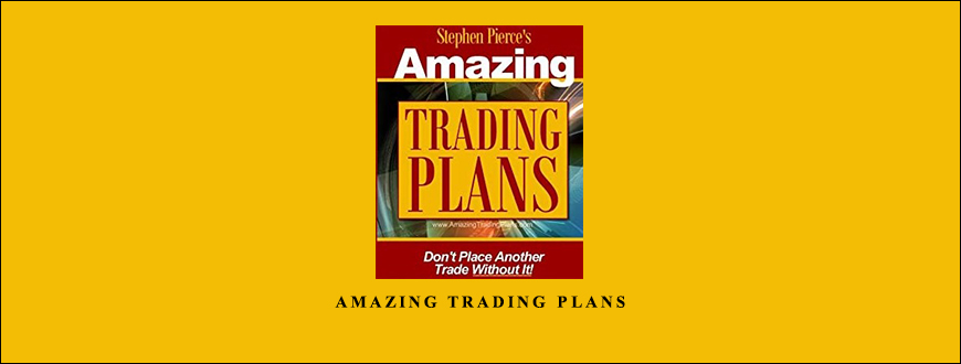 Amazing Trading Plans by Stephen A.Pierce