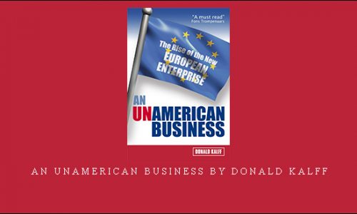 An Unamerican Business by Donald Kalff