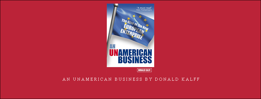 An Unamerican Business by Donald Kalff