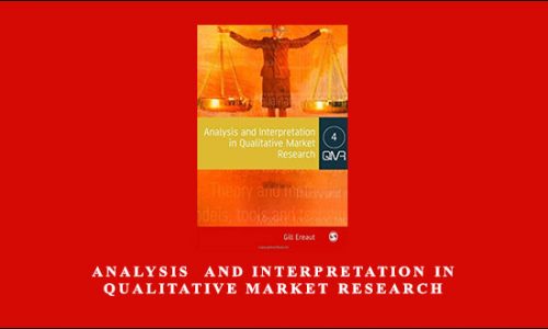 Analysis and Interpretation in Qualitative Market Research by Gill Ereaut