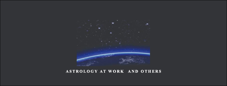 Astrology At Work & Others by Jack Gillen