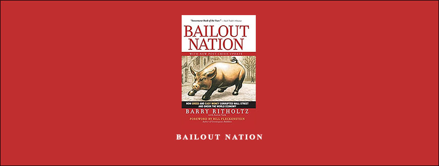 Bailout Nation by Barry Ritholtz