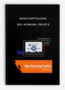 Basecamptrading, Big Morning Profits, Basecamptrading - Big Morning Profits