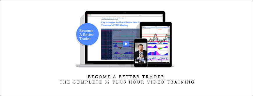 Become a Better Trader – The Complete 32 Plus Hour Video Training