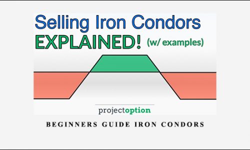 Beginners Guide Iron Condors