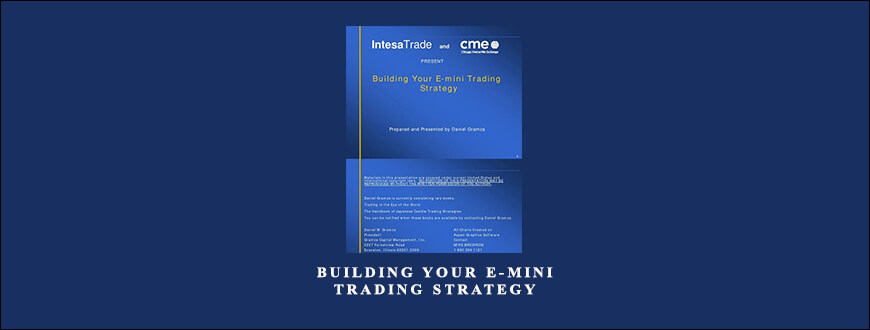 Building Your E-Mini Trading Strategy by Daniel Gramza