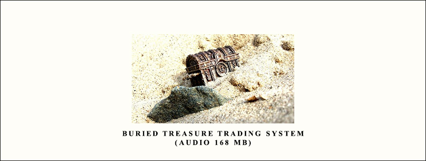 Buried Treasure Trading System (Audio 168 MB)