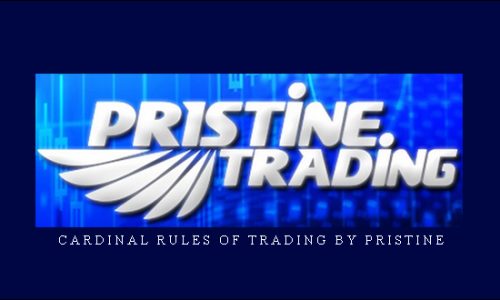 Cardinal Rules of Trading by Pristine