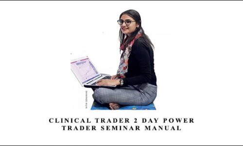 Clinical Trader 2 Day Power Trader Seminar Manual