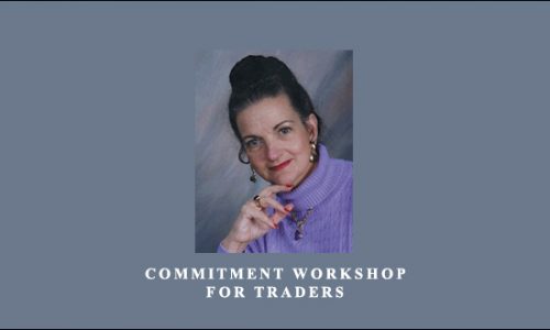 Commitment Workshop for Traders by Adrienne Laris Toghraie