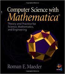 Computer Science with Mathematica by Roman E.Maeder