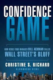 Confidence Game. How a Hadge Fund Manager Called Wall Street’s Bluff by Christine Richard