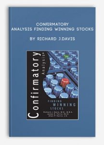 Confirmatory Analysis Finding Winning Stocks , Richard J.Davis, Confirmatory Analysis Finding Winning Stocks by Richard J.Davis