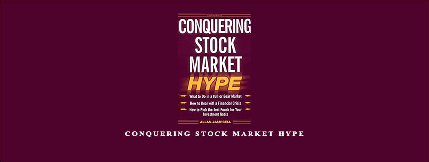 Conquering Stock Market Hype by Allan Campbell