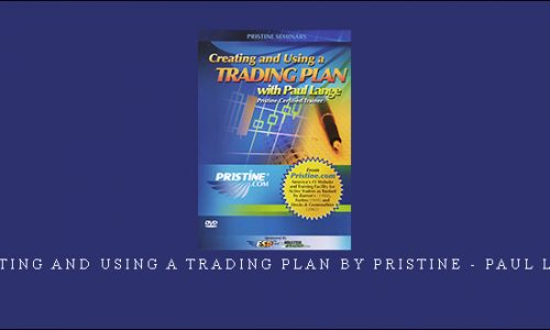 Creating and Using a Trading Plan by Pristine – Paul Lange