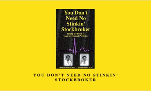 You Don’t Need No Stinkin’ Stockbroker by D.Capiello, S.Tanaka