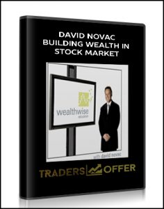 David Novac , Building Wealth In Stock Market, David Novac - Building Wealth In Stock Market