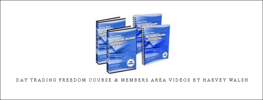 Day Trading Freedom Course & Members Area Videos by Harvey Walsh