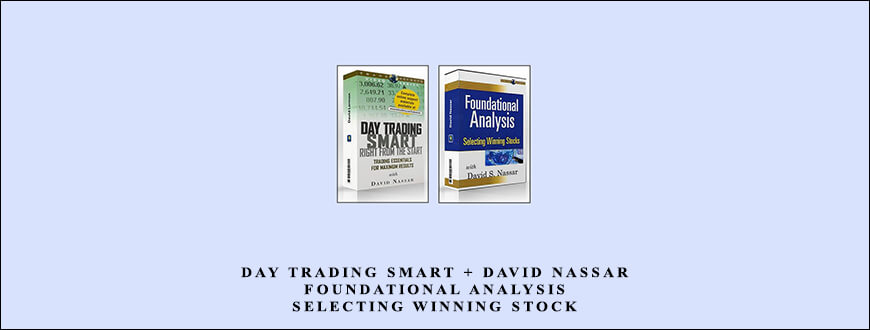 Day Trading Smart + David Nassar – Foundational Analysis. Selecting Winning Stock by David Nassar