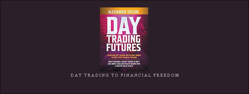 Day Trading to Financial Freedom