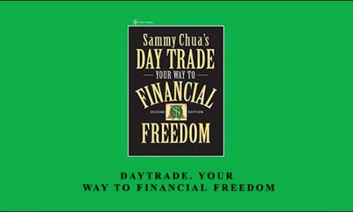 DayTrade. Your Way to Financial Freedom by Sammy Chua