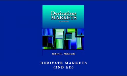 Derivate Markets (2nd Ed.) by Robert L.McDonald