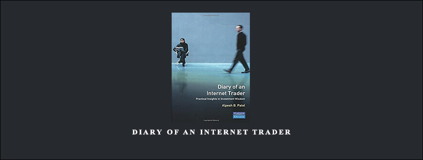 Diary of an Internet Trader by Alpesh Patel