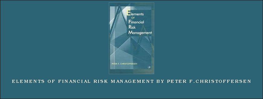 Elements of Financial Risk Management by Peter F.Christoffersen