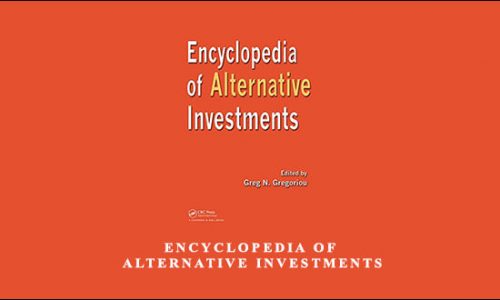 Encyclopedia of Alternative Investments by Greg N.Gregoriou