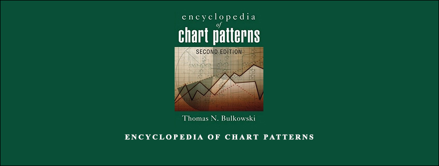 Encyclopedia of Chart Patterns by Thomas N. Bulkowski