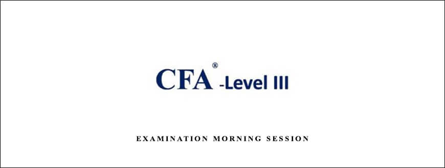 Examination Morning Session – Essay (2004) by CFA Level 3