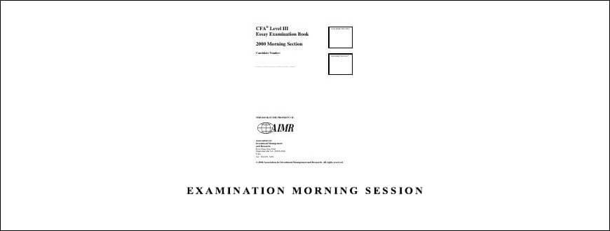 Examination Morning Session – Essay (2002) by CFA Level 3