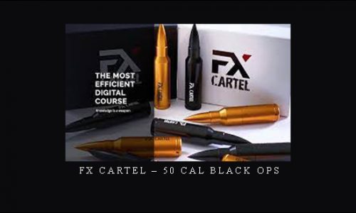 FX Cartel – 50 Cal Black Ops