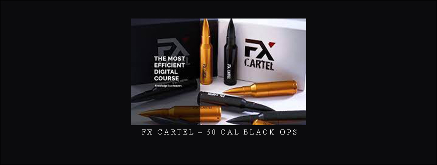 FX Cartel – 50 Cal Black Ops