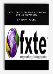 FXTE – Trade Tactics Advanced Online Coaching – Jimmy Young – CFX39 – 20100317 – Live Online Seminar + PDF Workbooks