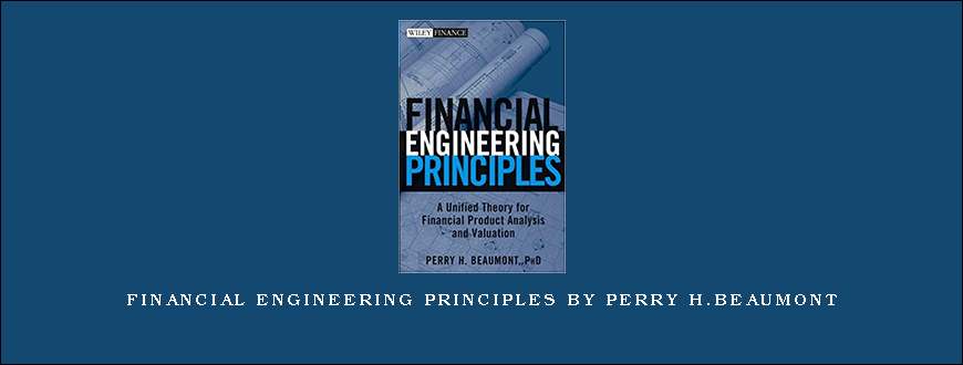 Financial Engineering Principles by Perry H.Beaumont