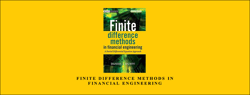 Finite Difference Methods in Financial Engineering by Daniel Duffy