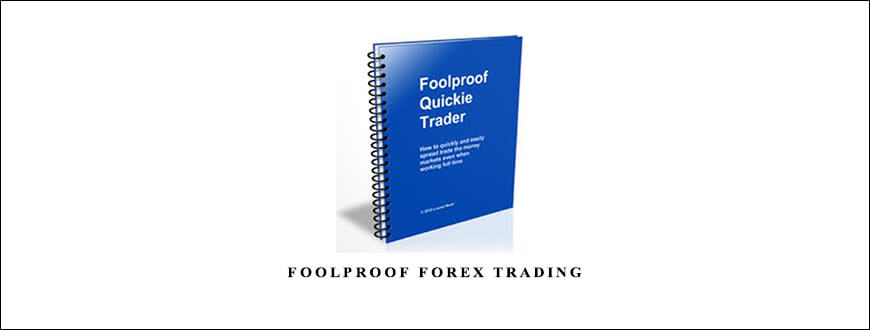 Foolproof Forex Trading by Louise Woof