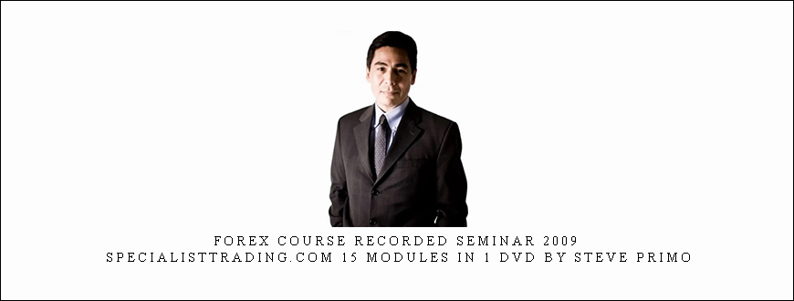 Forex Course Recorded Seminar 2009 – SpecialistTrading